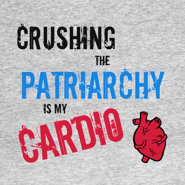 Crushing the Patriarchy by TheFightingFeminist